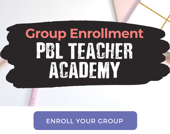 Experiential Learning Courses for Online Teacher Training: Group Enrollment Options and Discounts for PBL Teacher Academy