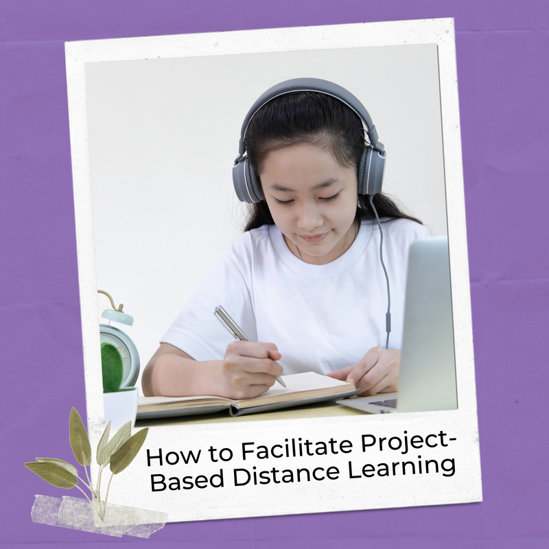 How to facilitate project based distance learning blog post, including tips on digital final products.