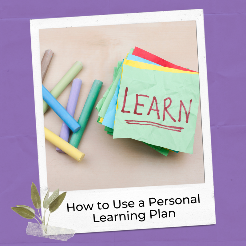 How to make learning personal with a super simple to use personal learning plan template blog post.